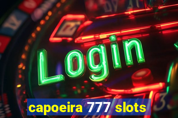 capoeira 777 slots